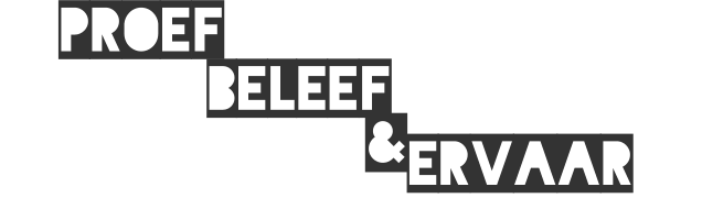 ERVAAR BELEEF & Proef
